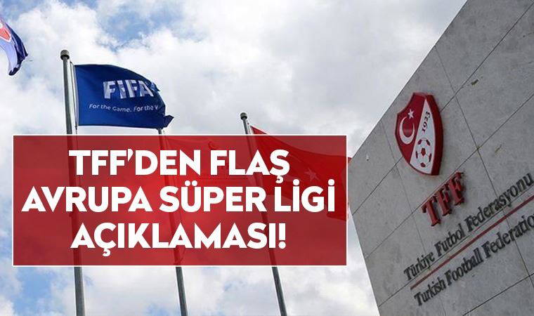 TFF'den açıklama: Avrupa Süper Ligi kabul edilemez