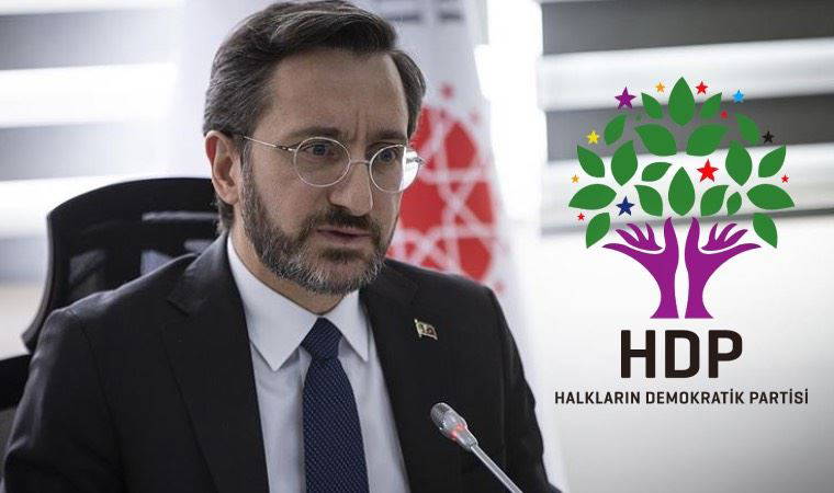 Fahrettin Altun'dan HDP'ye sert tepki