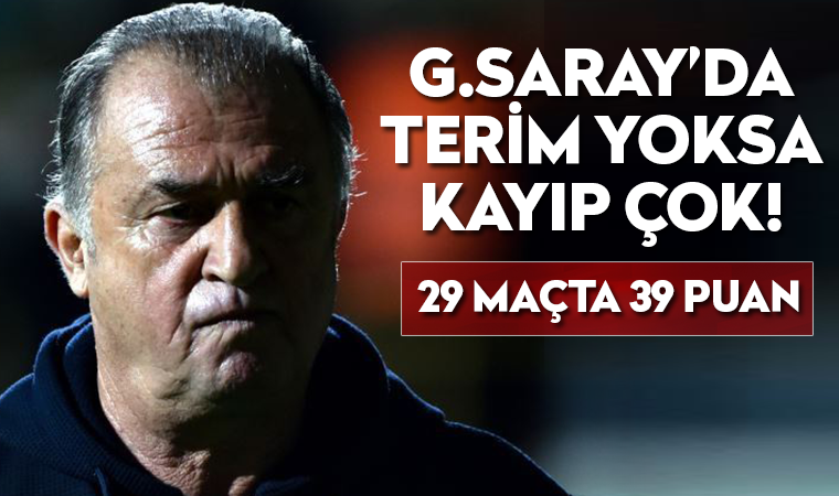 Fatih Terim yok, Galatasaray yok; 39 puan gitti!