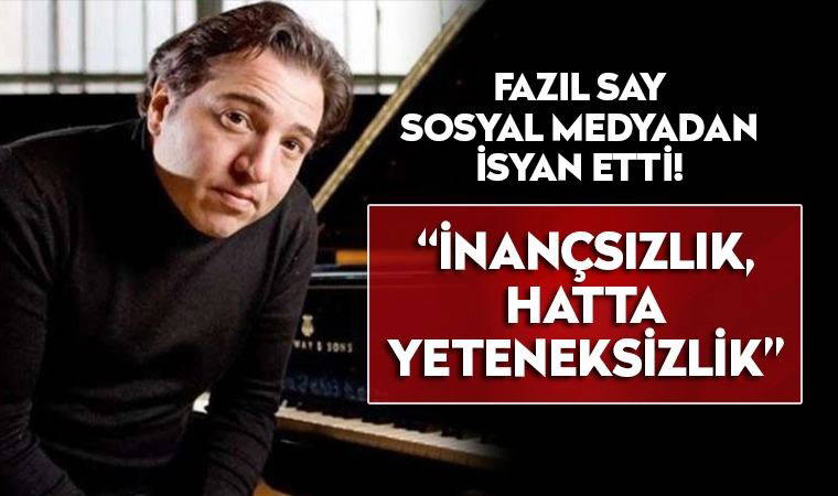 Ünlü piyanist Fazıl Say'dan Fenerbahçe isyanı:  İnançsızlık, hatta yeteneksizlik