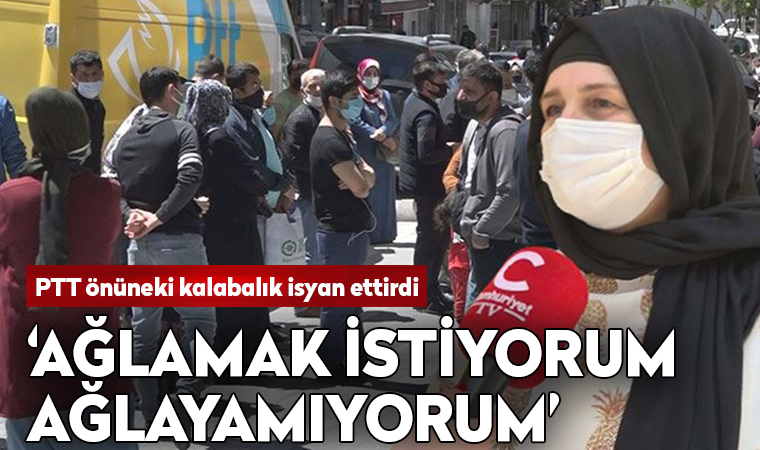 PTT önünde destek için sıra bekleyen yurttaşlar isyan etti: Böyle bir hükümet olmaz