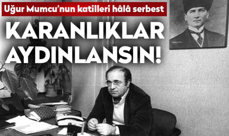 Uğur Mumcu'nun katilleri hâlâ serbest: Karanlıklar aydınlansın!