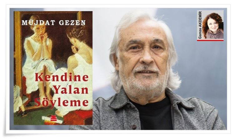 Müjdat Gezen: “Bu memleketi ve insanını ‘seviyorum’”