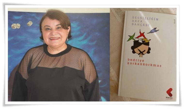 Bedriye Korkankorkmaz’dan ‘Sessizliğin Arka Bahçesi‘