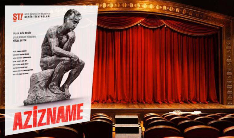 Azizname İzmir Şehir Tiyatroları'nda yeniden sahnede