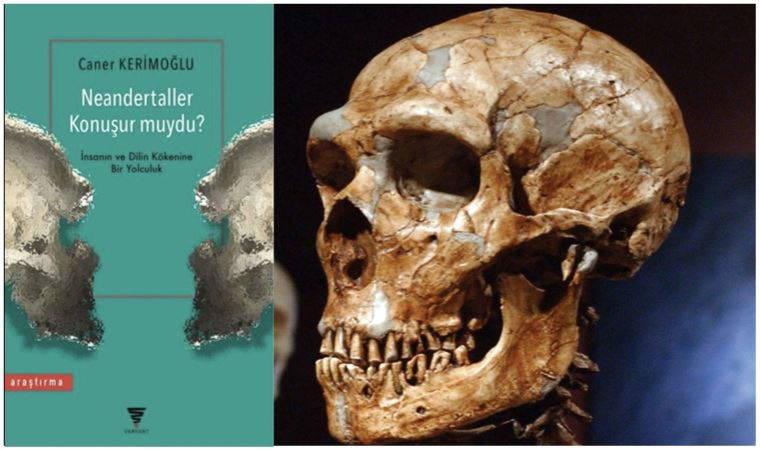 ‘Neandertaller Konuşur muydu?’