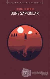 Dune kitap serisi konu ve içeriği nedir, hangi sırayla okunmalı?