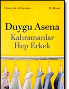 Asla kaçırmamanız gereken Duygu Asena kitapları