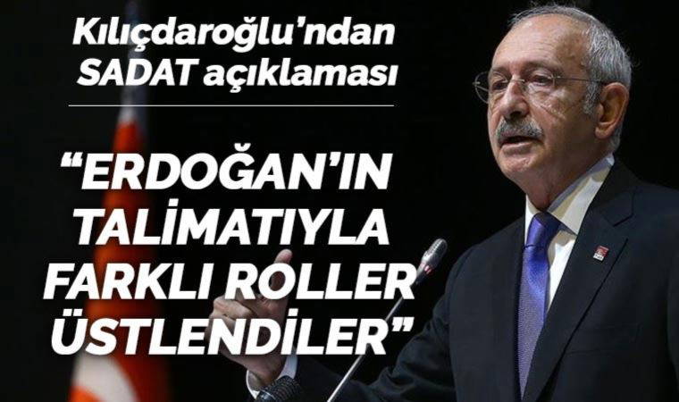 Kemal Kılıçdaroğlu'ndan 'SADAT' açıklaması