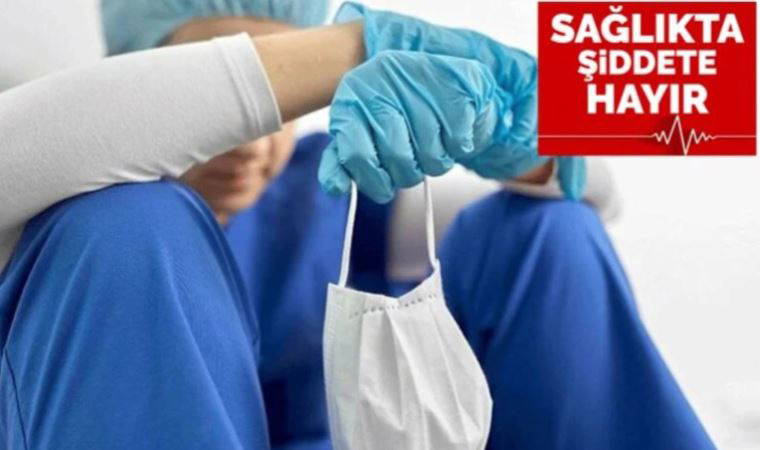 Sağlık-Sen: Nisanda 25 sağlık çalışanı şiddete maruz bırakıldı