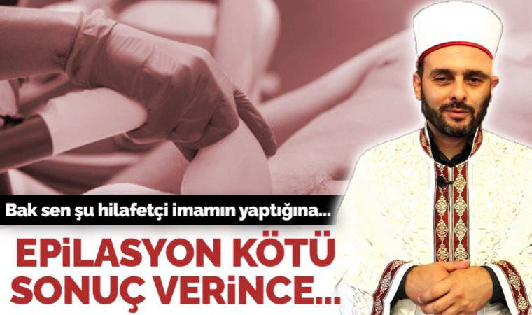 Hilafetçi İmam Konakcı, 'dilekçe' kurbanı: Epilasyon ortaya çıktı, avukatını azletti
