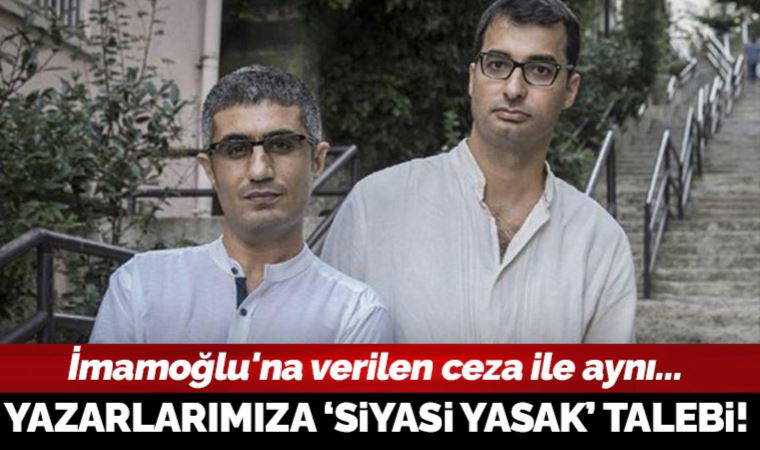 Cumhuriyet gazetesi yazarları Barış Terkoğlu ve Barış Pehlivan için siyasi yasak talebi!