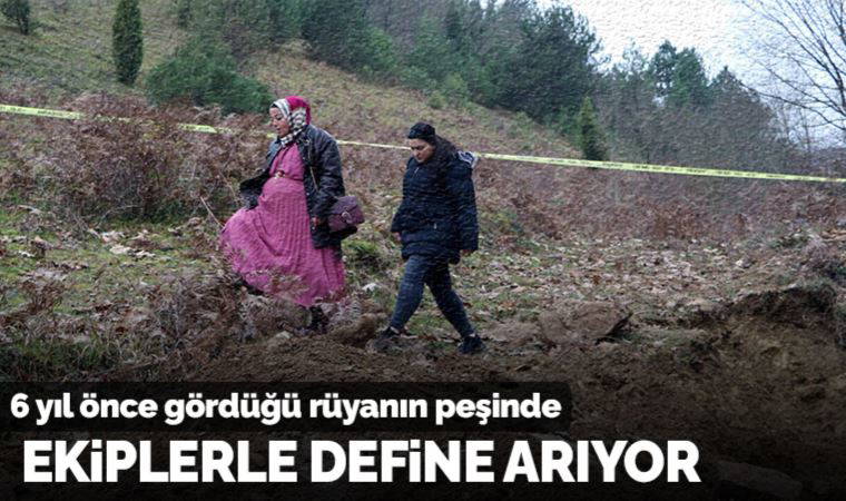 Jandarma ekiplerinin gözetiminde rüyasında gördüğü defineyi arıyor