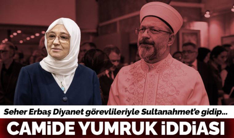 Diyanet İşleri Başkanı Ali Erbaş’ın akrabasına Erbaş’ın eşinden yumruk iddiası