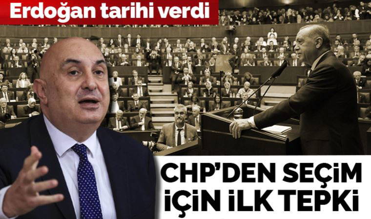 Erdoğan seçim için 14 Mayıs'ı işaret etti, CHP'li Özkoç'tan ilk değerlendirme