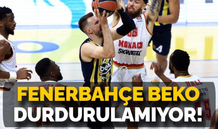 Fenerbahçe Beko durdurulamıyor!