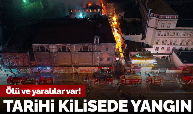 Beyoğlu'ndaki Surp Pırgiç Ermeni Katolik Kilisesi'nde yangın: 2 ölü, 2 yaralı