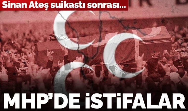 Sinan Ateş suikastı sonrası istifalar 17 bine dayandı