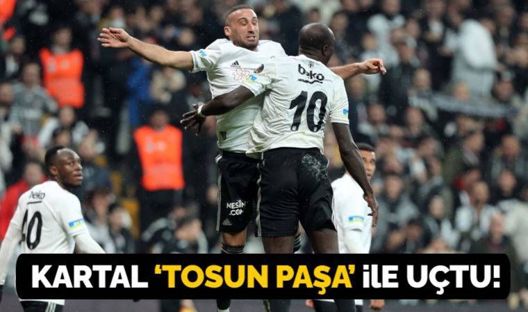 Kartal 'Tosun Paşa' ile uçtu! Beşiktaş 3-0 Alanyaspor