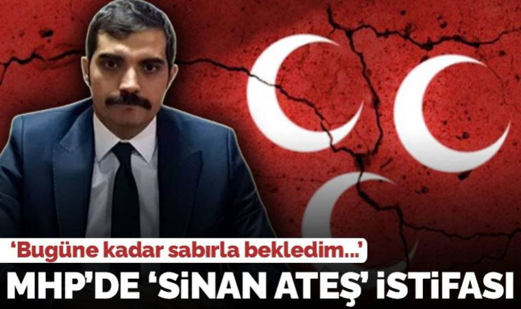 MHP il yöneticisinden 'Sinan Ateş' isyanı: Partiden istifa ettiğini duyurdu