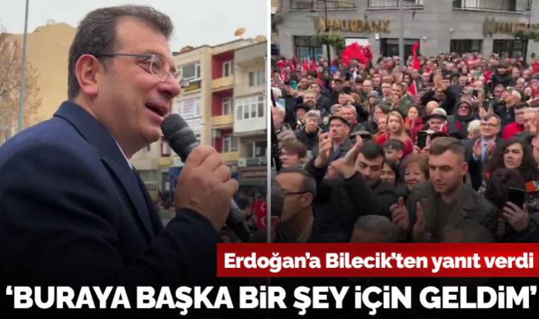 Ekrem İmamoğlu, kendisini hedef alan Erdoğan'a Bilecik'te yanıt verdi: 'Ben haysiyet mücadelesi için buradayım'