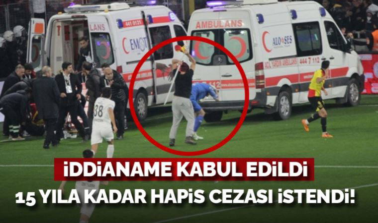 Altay kalecisini yaralayan sanığa 15 yıla kadar hapis cezası istendi