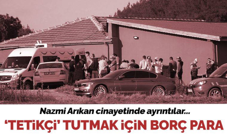 Fen Bilimleri Dershaneleri kurucusu Nazmi Arıkan cinayetinde yeni ayrıntılar!  Tetikçi tutmak için borç para istemiş