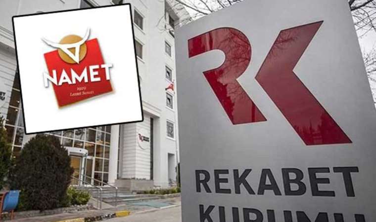 Rekabet Kurulu'ndan gıda firması Namet Gıda'ya dev ceza!