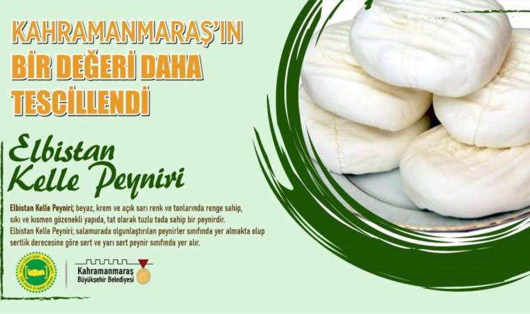 Kahramanmaraş’ın 27. coğrafi işaretli ürünü: Elbistan kelle peyniri