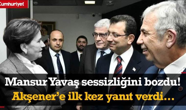 Meral Akşener 'korkaklıkla' suçlamıştı! Mansur Yavaş sessizliğini bozdu...
