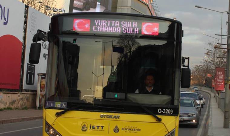 İETT'den otobüslere 'Yurtta sulh, cihanda sulh' yazısı
