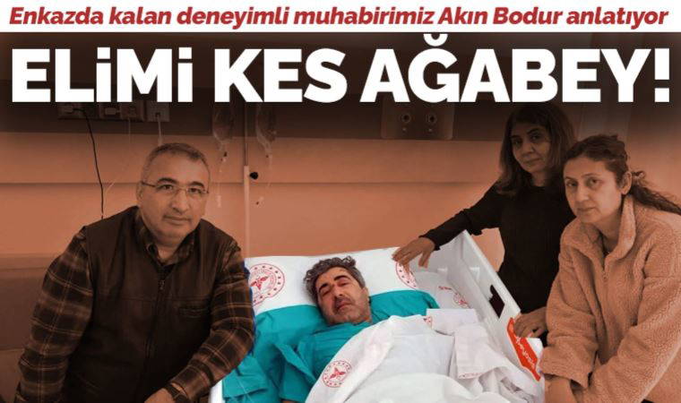 ‘Elimi kes...’