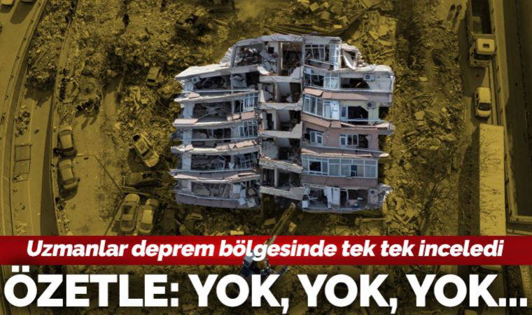 Uzmanlar, deprem bölgesine gitti, eksikler ve sorunları tek tek sıraladı