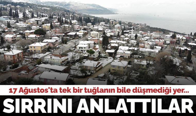17 Ağustos'ta tek bir tuğlanın bile düşmediği yer... Tavşancıl'ın sırrını mahalle sakinleri anlattı