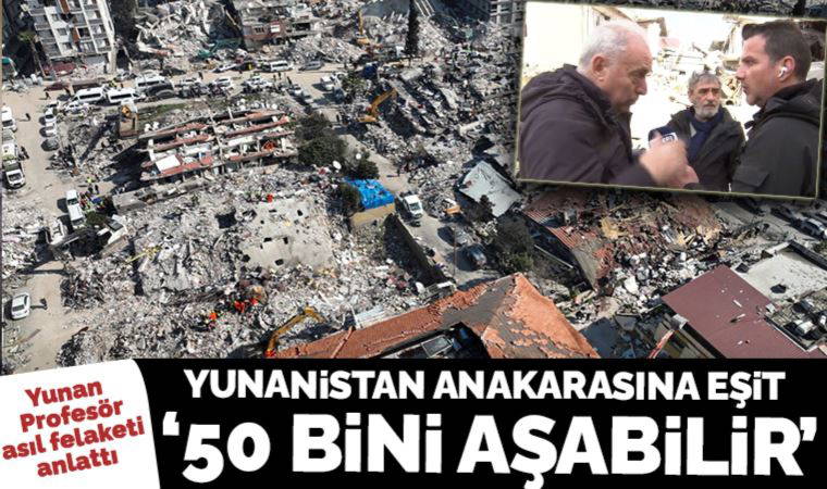 Yunan Profesör Lekkas, depremin etkisinin Yunanistan anakarasına eşit olduğunu söyledi