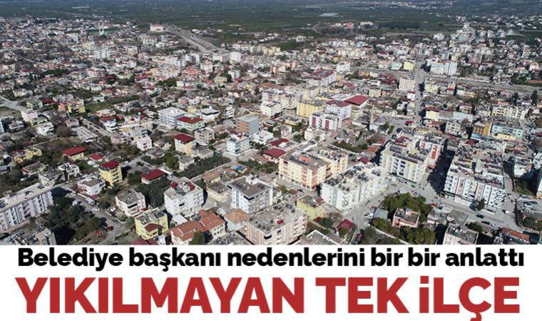 Hatay'da yıkılmayan tek ilçe: Erzin Belediye Başkanı Ökkeş Elmasoğlu bir bir anlattı
