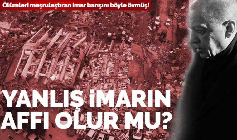 Erdoğan'ın 'imar barışı' açıklamaları yeniden gündemde