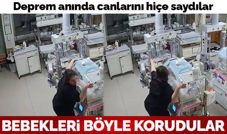 Yenidoğan bakım ünitesinde deprem anı... Hemşireler hayatlarını böyle hiçe saydı