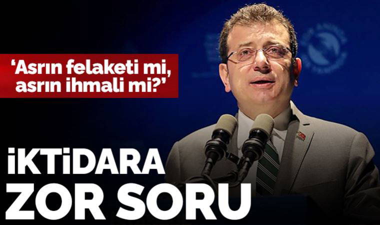 İmamoğlu'ndan Hatay'da iktidara zor soru: 'Bunun adı asrın felaketi mi, asrın ihmali mi?'