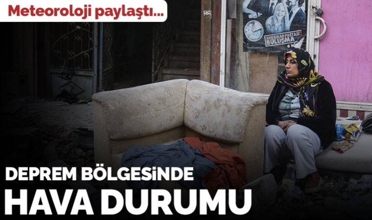 Meteoroloji'den deprem bölgesi ve yurt geneli için yeni hava durumu raporu (14 Şubat Salı)