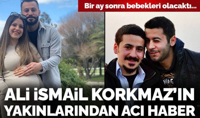 Ali İsmail Korkmaz'ın kuzeni ve eşi depremde yaşamını yitirdi