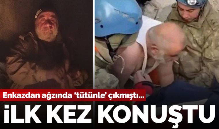 Enkazdan ağzında 'tütünle' çıkmıştı, ilk kez konuştu: 'Kabloları çarptırarak ateş sorunumu çözdüm'