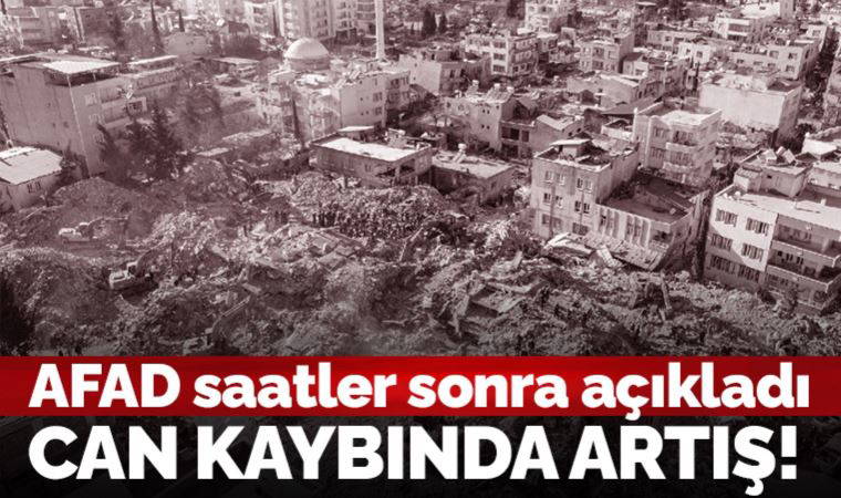 Son Dakika... AFAD saatler sonra açıkladı: Can kaybı 36 bin 187'ye yükseldi