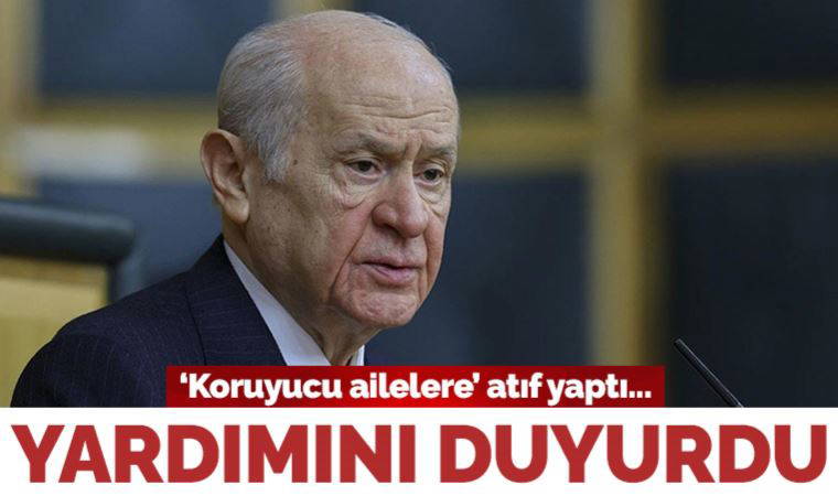 Devlet Bahçeli yardımını duyurdu: 'Afet illerinden birer evladımızın sorumluluğunu üstlenmeye hazırız'