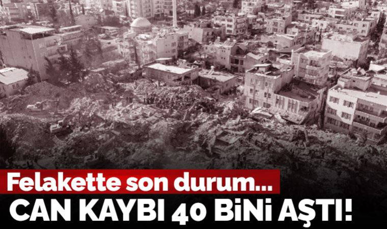 Son Dakika... AFAD açıkladı: Can kaybı 40 bin 642'ye yükseldi