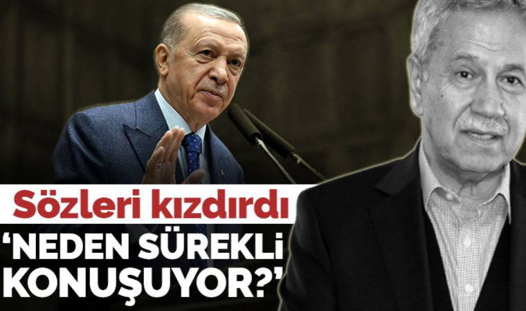 Kulisler hareketli... Erdoğan'dan Arınç'a tepki: 'Neden sürekli konuşuyor?'