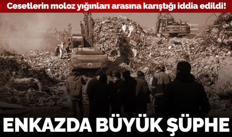 Deprem bölgesinde cansız bedenlerin moloz yığınları arasına karıştığı iddia edildi