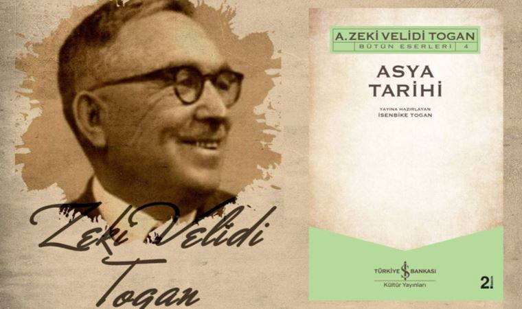 A. Zeki Velidi Togan’dan ‘Asya Tarihi’