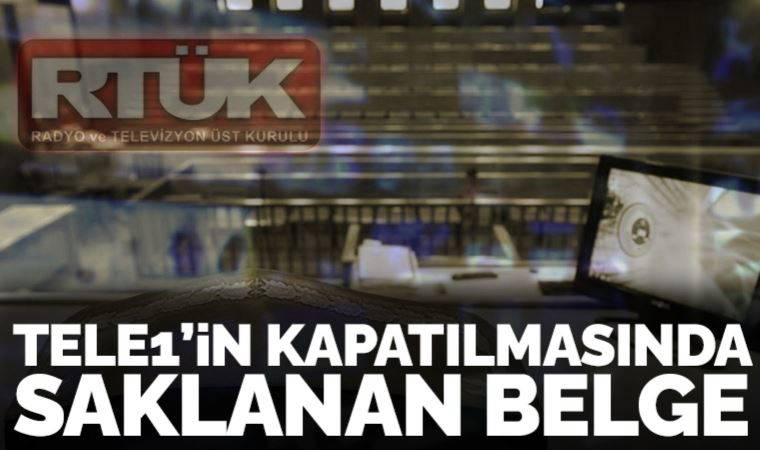 TELE1’in kapatılmasında saklanan belge