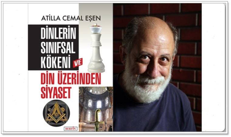 ‘Dinlerin Sınıfsal Kökeni ve Din Üzerinden Siyaset’
